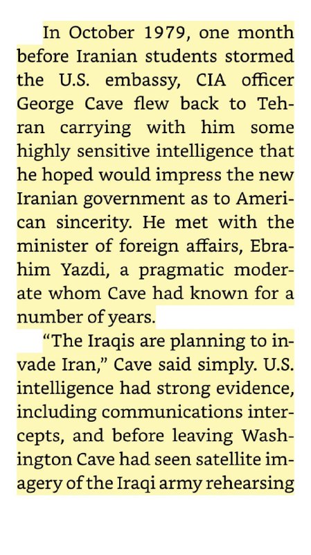 مهر ۱۳۵۸ یک ماه پیش از حمله به سفارت آمریکا در تهران در زمان دولت جیمی #کارتر افسر #سی‌آی‌ای به تهران می‌رود تا نسبت به حمله قریب‌الوقوع #عراق هشدار دهد.واکنش #ابراهیم_یزدی وزیر خارجه ایران این بود