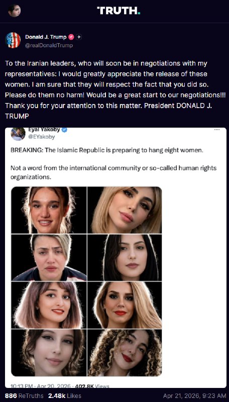 رئیس‌جمهور آمریکا روز سه‌شنبه اول اردیبهشت از ایران خواست با آزاد کردن هشت زنی که به گفتهٔ او در خطر اعدام هستند، شانس موفقیت در مذاکرات صلح با ایالات متحده را افزایش دهد.دونالد ترامپ در پستی در شبکهٔ اجتماعی خود، تروث سوشال، نوشت